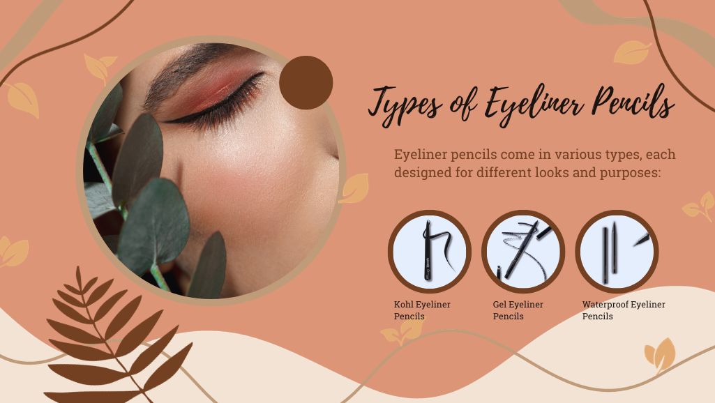 Types of Eyeliner Pencils
